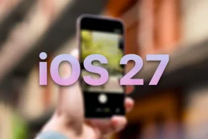 Se filtran 3 grandes novedades de iOS 27 que llegarán a todos los iPhone: Apple nunca ha hecho cambios como estos